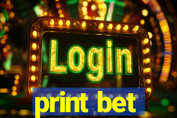 print bet
